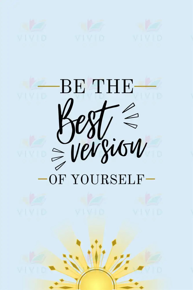 VEP007 Be the Best Version Poster - 12x18 - Inspirational Quotes English