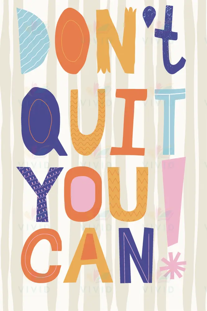 VEP010 Don’t Quit - 12x18 - Inspirational Quotes English