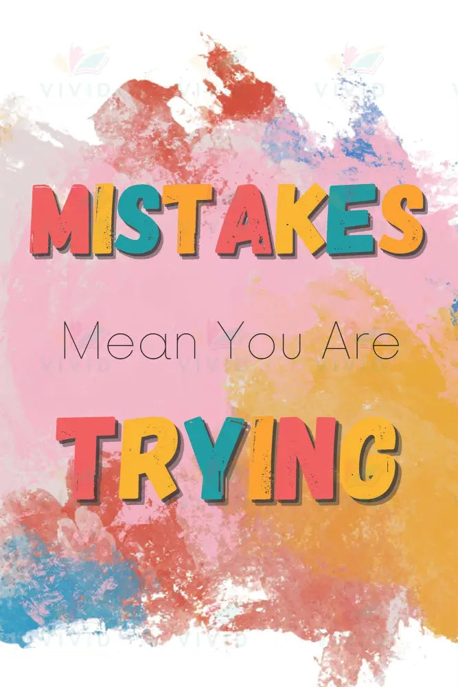 VEP012 Mistakes Mean... Poster - 12x18 - Inspirational Quotes English