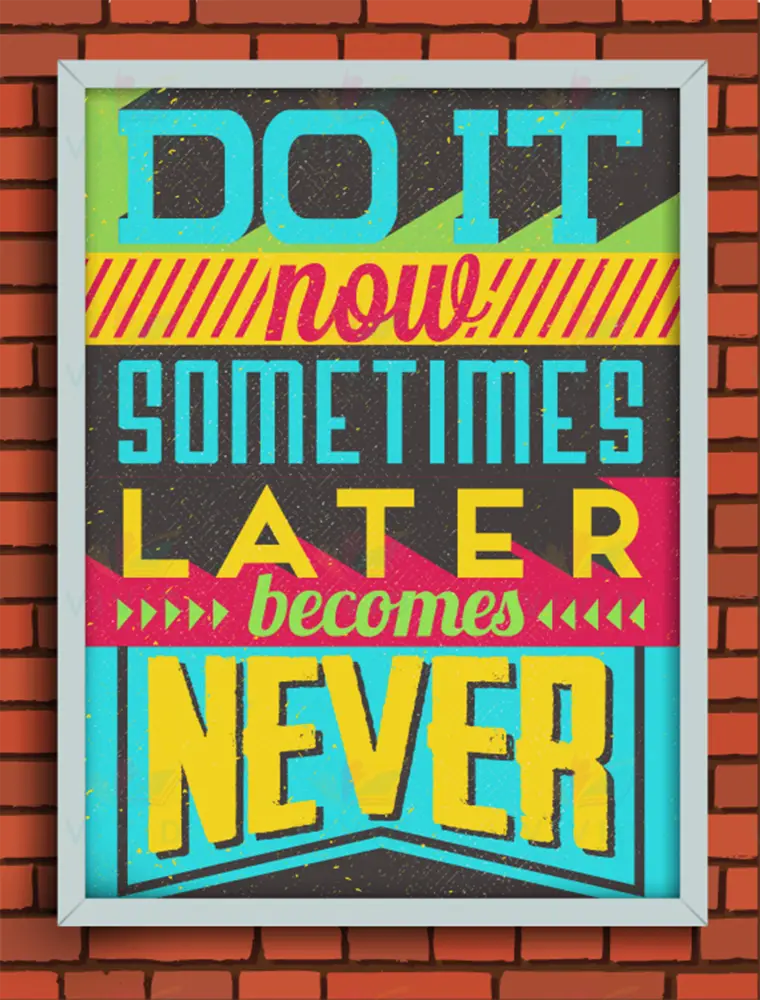 VEP031 Do It Now! Poster - 12x18 - Inspirational Quotes English