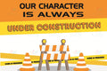 VEP100 Character Construction Poster - 12x18 - Inspirational Quotes English