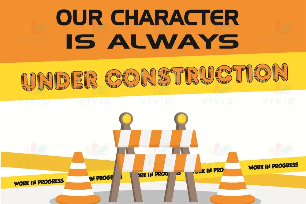 VEP100 Character Construction Poster - 12x18 - Inspirational Quotes English