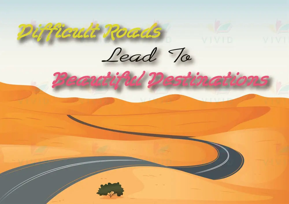 VEP103 Difficult Roads… Posters - 12x18 - Inspirational Quotes English