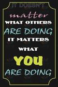 VEP104 It doesn’t matter Poster - 12x18 - Inspirational Quotes English