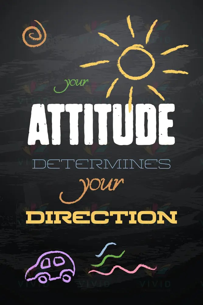 VEP216 Your attitude Poster - 12x18 - Inspirational Quotes English